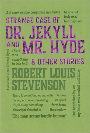 Strange Case of Dr. Jekyll and Mr. Hyde and Other Stories
